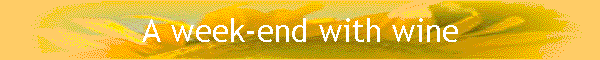 A week-end with wine